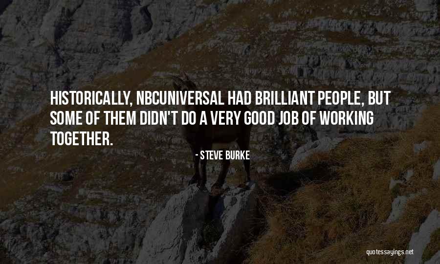 Nbcuniversal Quotes By Steve Burke Nbcuniversal Quotes By Steve Burke