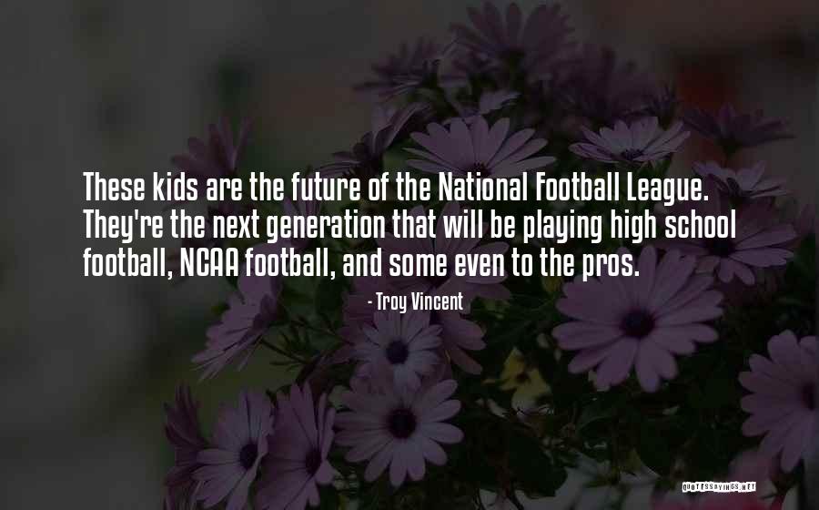Ncaa Quotes By Troy Vincent Ncaa Quotes By Troy Vincent