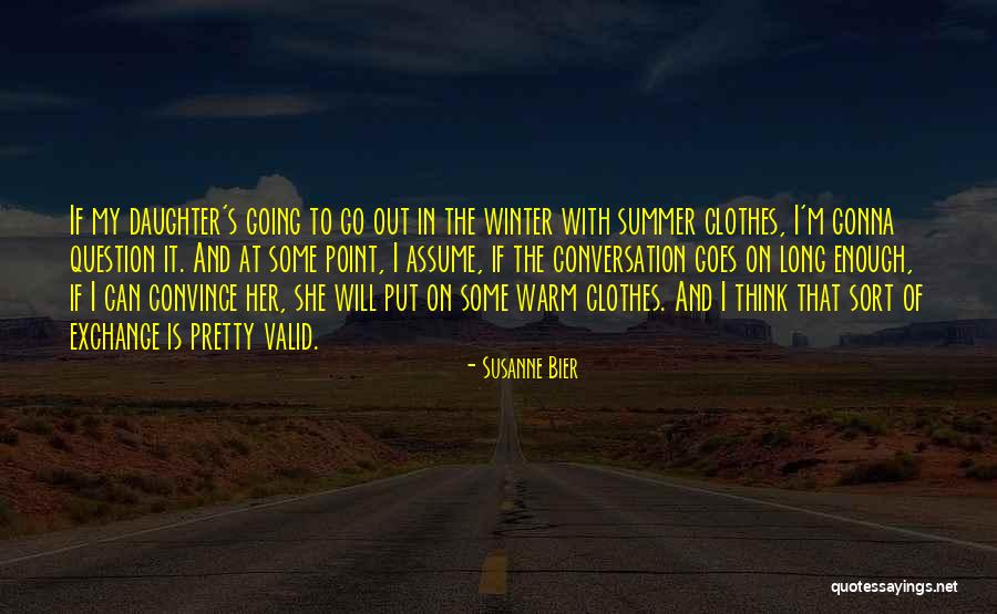 Nce Quotes By Susanne Bier Nce Quotes By Susanne Bier