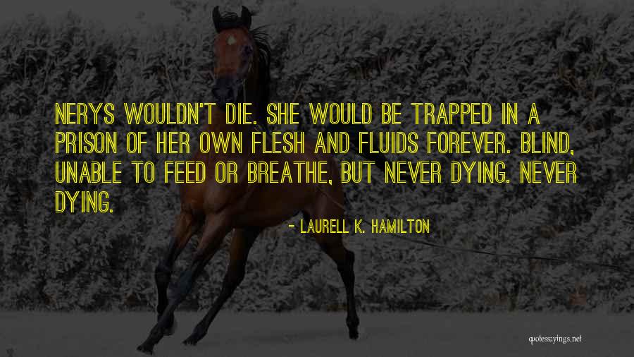 Ncetm Quotes By Laurell K. Hamilton Ncetm Quotes By Laurell K. Hamilton