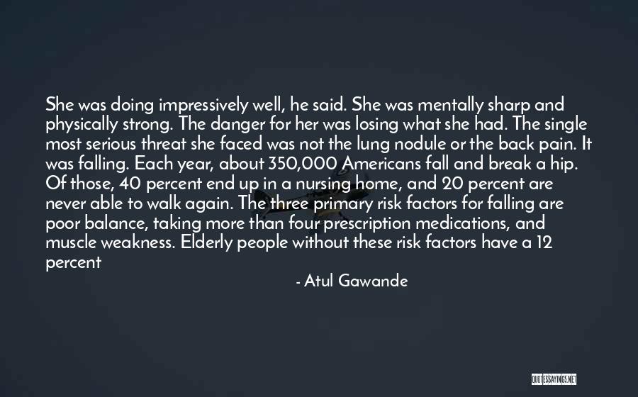 Ncleos Quotes By Atul Gawande Ncleos Quotes By Atul Gawande