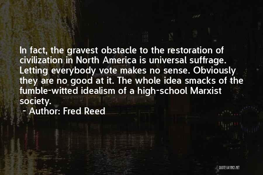 Ncmv.pk Quotes By Fred Reed