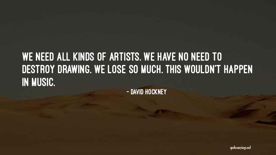 Ncnt Texas Quotes By David Hockney Ncnt Texas Quotes By David Hockney