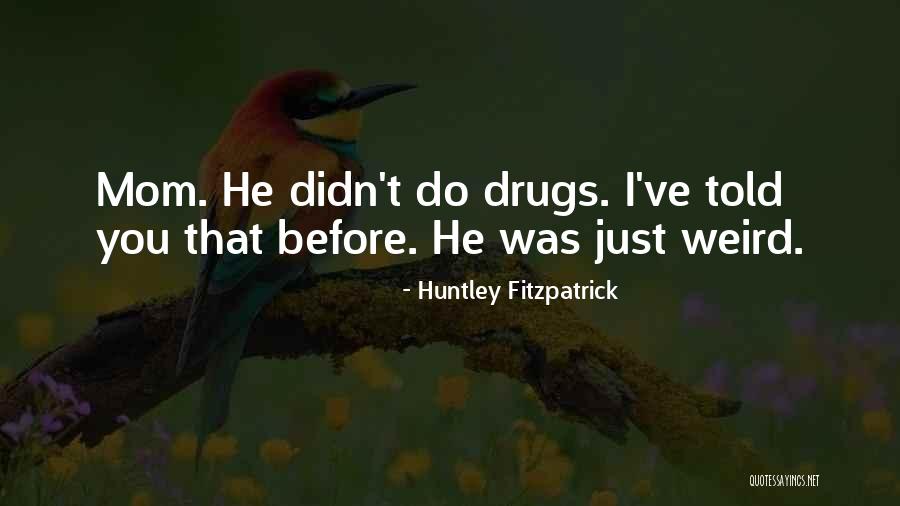 Ncosfm Quotes By Huntley Fitzpatrick Ncosfm Quotes By Huntley Fitzpatrick