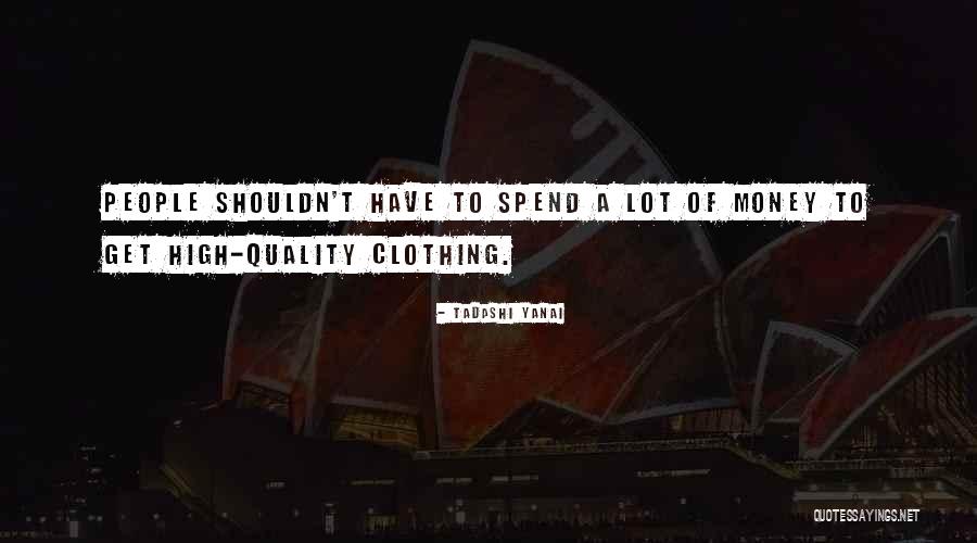 Ncui 604 Quotes By Tadashi Yanai Ncui 604 Quotes By Tadashi Yanai