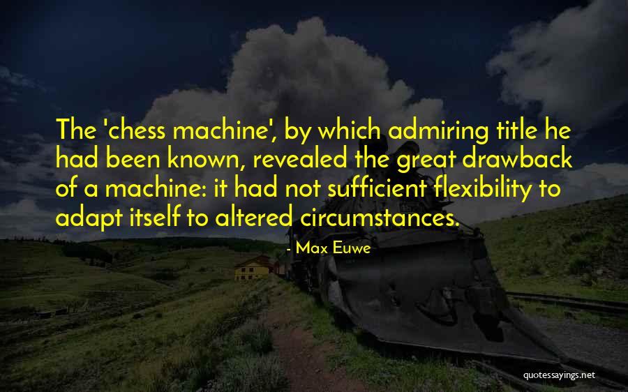 Ndakatulo Quotes By Max Euwe Ndakatulo Quotes By Max Euwe