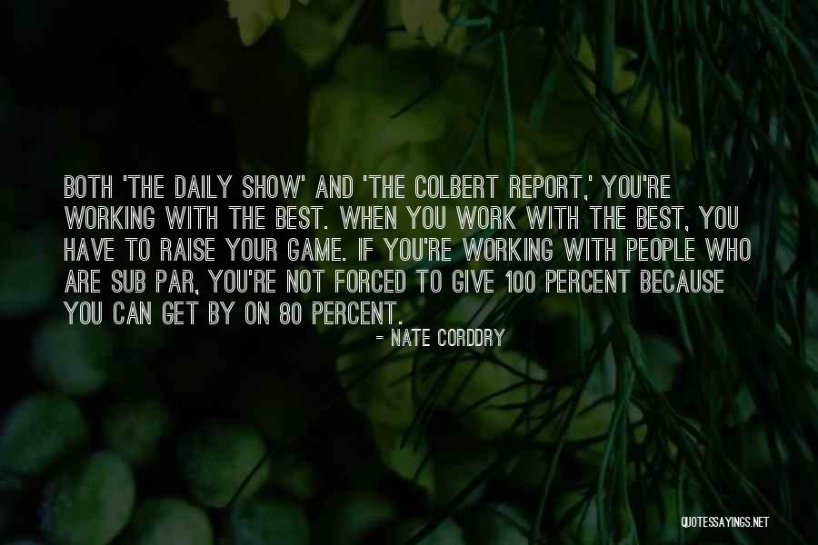 Ndalama Song Quotes By Nate Corddry Ndalama Song Quotes By Nate Corddry