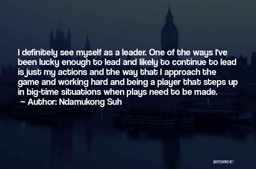 Ndamukong Suh Quotes 1520384