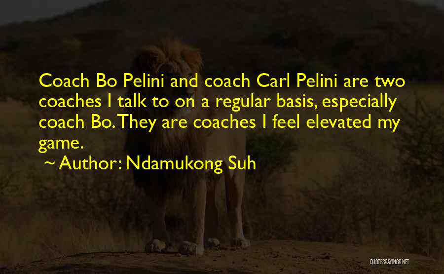 Ndamukong Suh Quotes 514109