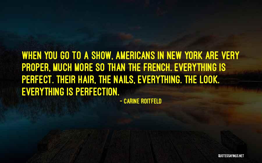 Ndayishimiye Eric Quotes By Carine Roitfeld Ndayishimiye Eric Quotes By Carine Roitfeld