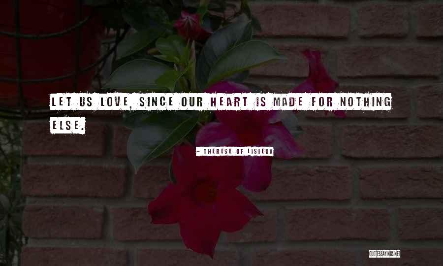 Ndcc North Quotes By Therese Of Lisieux Ndcc North Quotes By Therese Of Lisieux