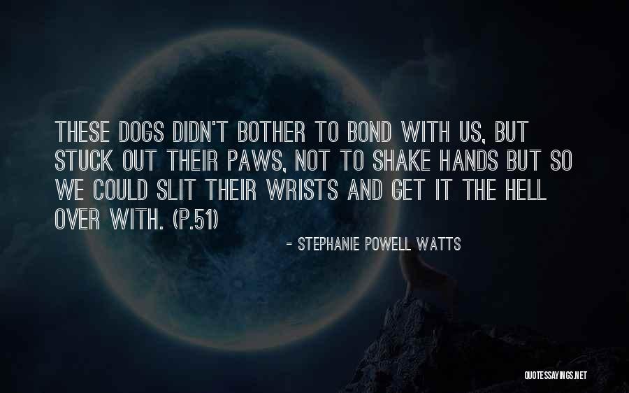 Nde Love Quotes By Stephanie Powell Watts Nde Love Quotes By Stephanie Powell Watts