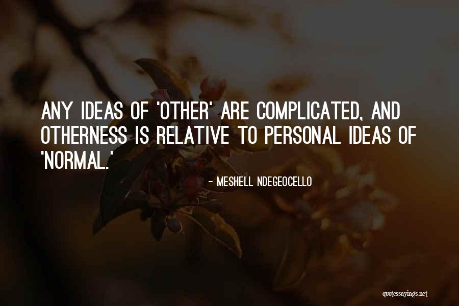 Ndegeocello Meshell Quotes By Meshell Ndegeocello Ndegeocello Meshell Quotes By Meshell Ndegeocello