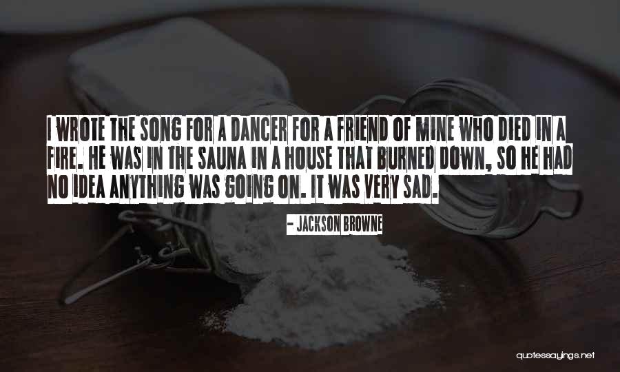 Ndembe Ndembe Quotes By Jackson Browne Ndembe Ndembe Quotes By Jackson Browne