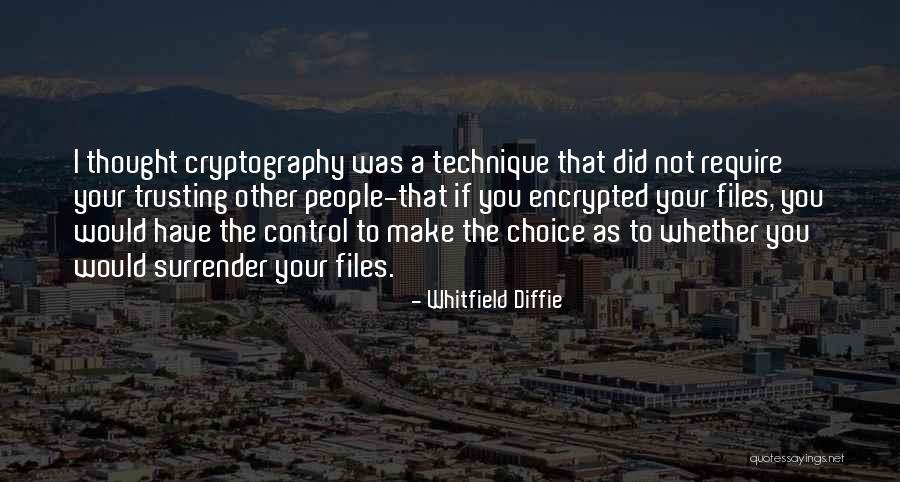 Ndere Boys Quotes By Whitfield Diffie Ndere Boys Quotes By Whitfield Diffie