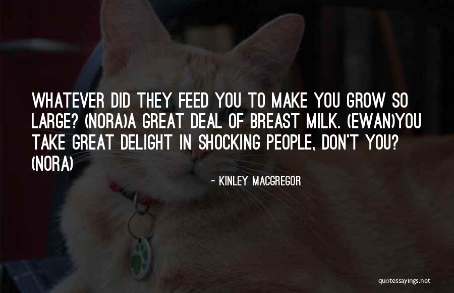 Ndere Centre Quotes By Kinley MacGregor Ndere Centre Quotes By Kinley MacGregor