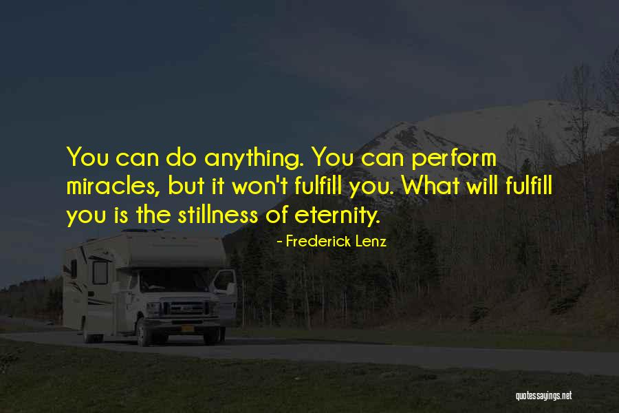 Ndf Live Quotes By Frederick Lenz Ndf Live Quotes By Frederick Lenz