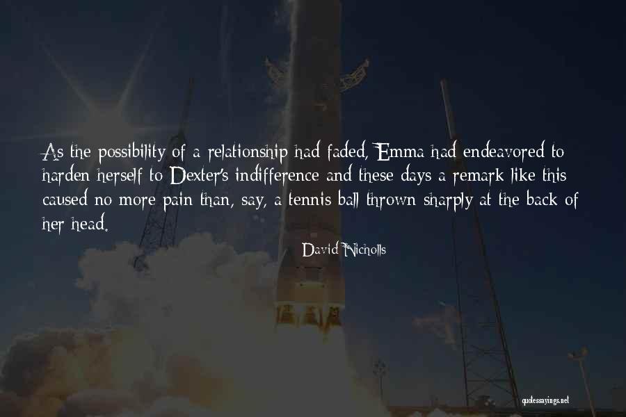Ndiankou Keur Quotes By David Nicholls Ndiankou Keur Quotes By David Nicholls