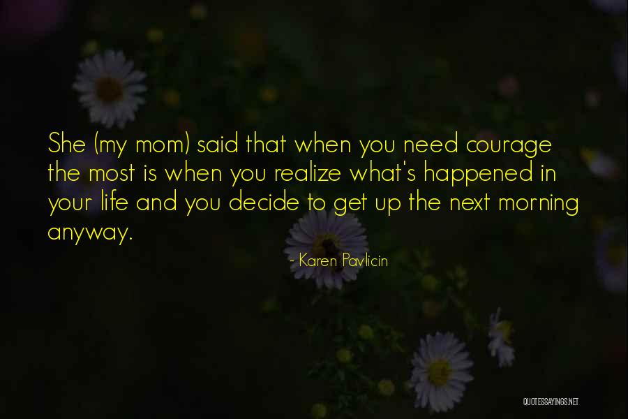 Ndibona Amanxeba Quotes By Karen Pavlicin Ndibona Amanxeba Quotes By Karen Pavlicin