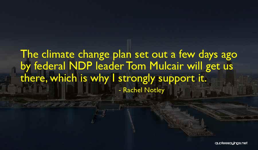 Ndp Quotes By Rachel Notley Ndp Quotes By Rachel Notley