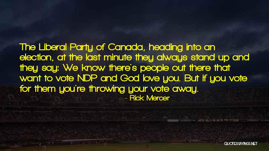 Ndp Quotes By Rick Mercer Ndp Quotes By Rick Mercer