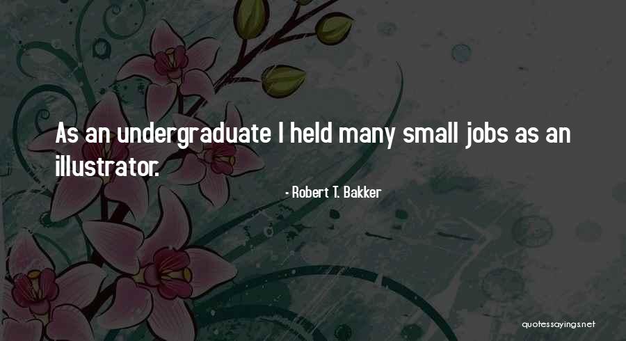 Ndress Quotes By Robert T. Bakker Ndress Quotes By Robert T. Bakker