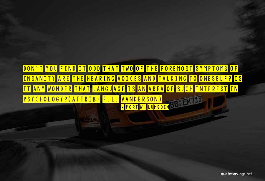 Ndress666 Quotes By Mort W. Lumsden Ndress666 Quotes By Mort W. Lumsden