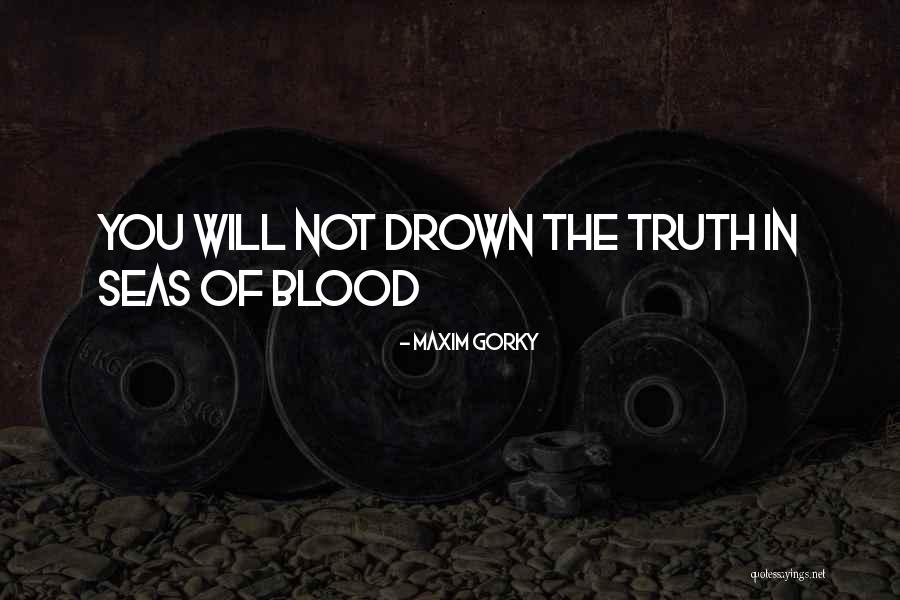 Ndtl Full Quotes By Maxim Gorky Ndtl Full Quotes By Maxim Gorky