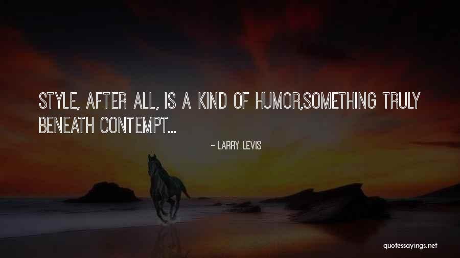 Ndukwe Uduma Quotes By Larry Levis Ndukwe Uduma Quotes By Larry Levis