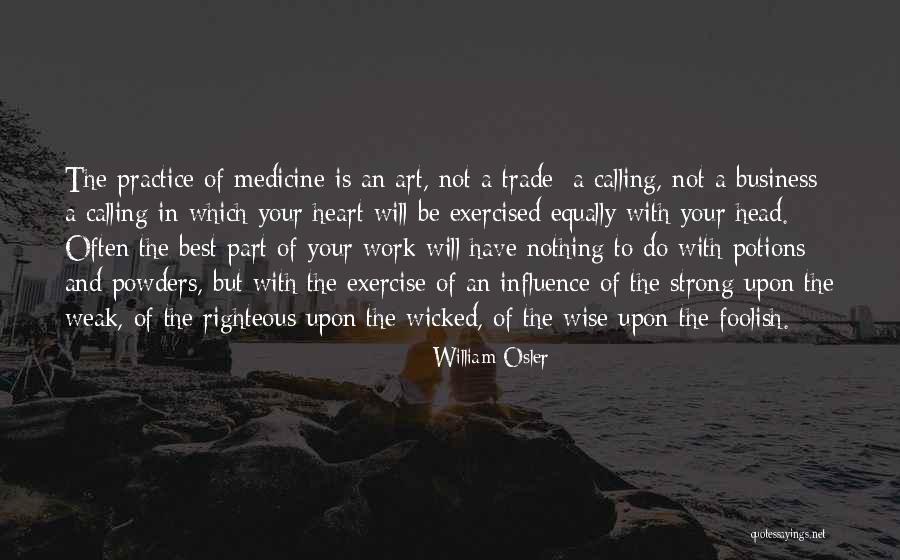 Ndukwe Uduma Quotes By William Osler Ndukwe Uduma Quotes By William Osler
