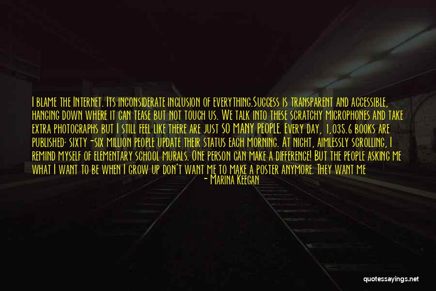 Ndumiso Ngcobo Quotes By Marina Keegan Ndumiso Ngcobo Quotes By Marina Keegan