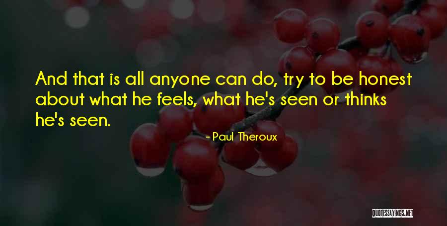 Nduri Wahotwo Quotes By Paul Theroux Nduri Wahotwo Quotes By Paul Theroux