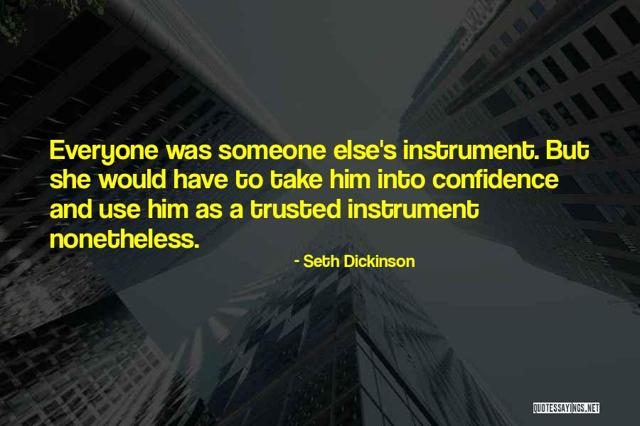 Ne Test Na Dole Dukla Quotes By Seth Dickinson Ne Test Na Dole Dukla Quotes By Seth Dickinson