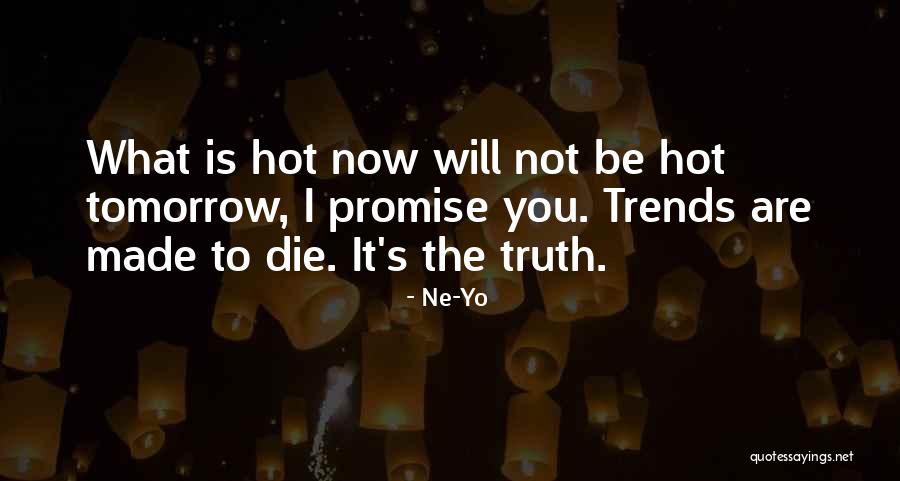 Ne-Yo Quotes 1159065 Ne-Yo Quotes 1159065