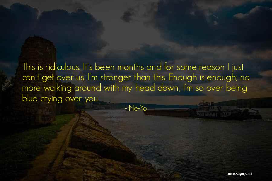 Ne-Yo Quotes 1586082 Ne-Yo Quotes 1586082