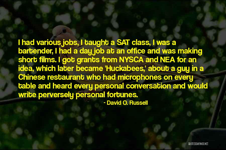 Nea Grants Quotes By David O. Russell Nea Grants Quotes By David O. Russell
