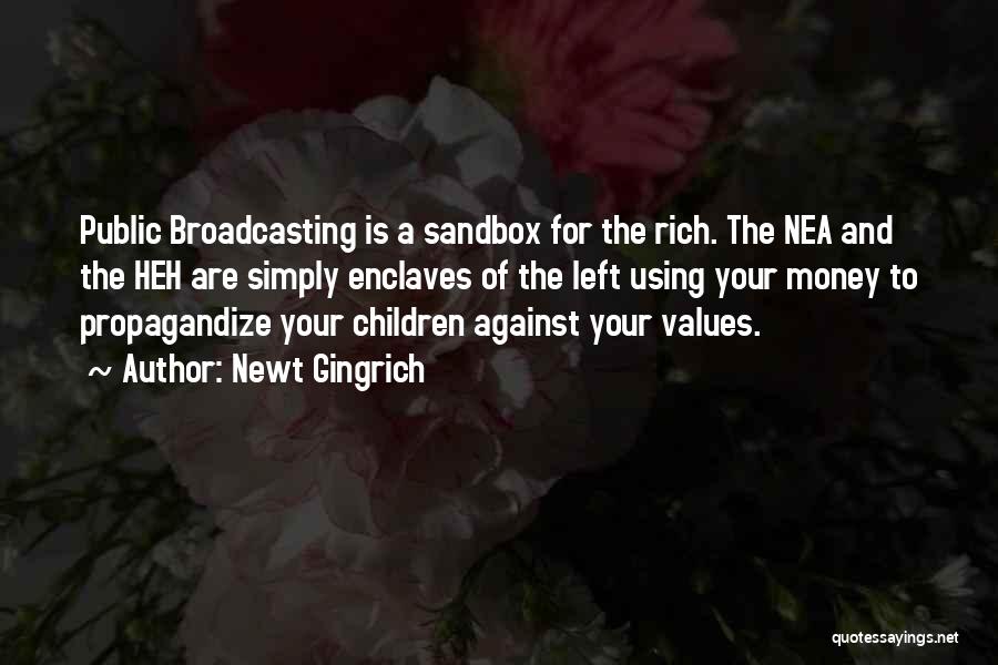 Nea Quotes By Newt Gingrich