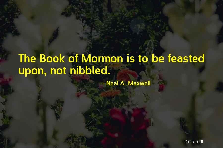Neal A Maxwell Book Of Quotes By Neal A. Maxwell Neal A Maxwell Book Of Quotes By Neal A. Maxwell