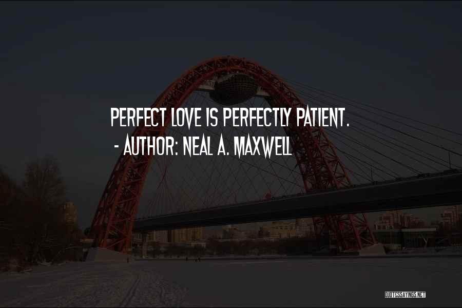 Neal A. Maxwell Quotes 1175872