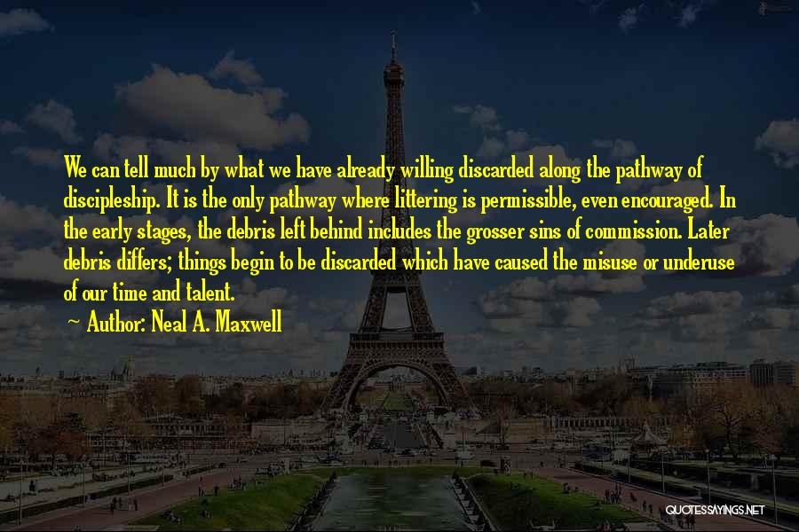 Neal A. Maxwell Quotes 1224071