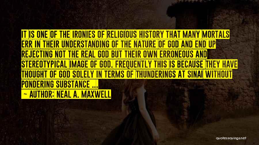 Neal A. Maxwell Quotes 1292661