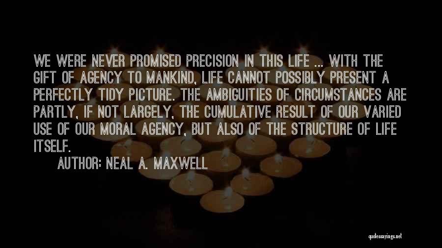 Neal A. Maxwell Quotes 1458236