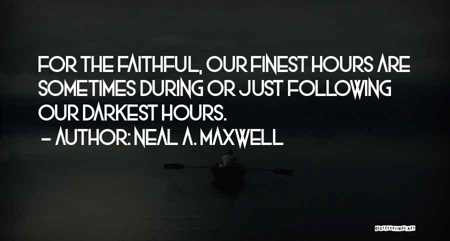 Neal A. Maxwell Quotes 1475756