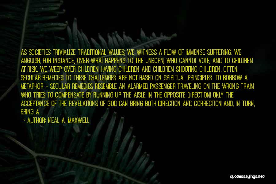 Neal A. Maxwell Quotes 1565903