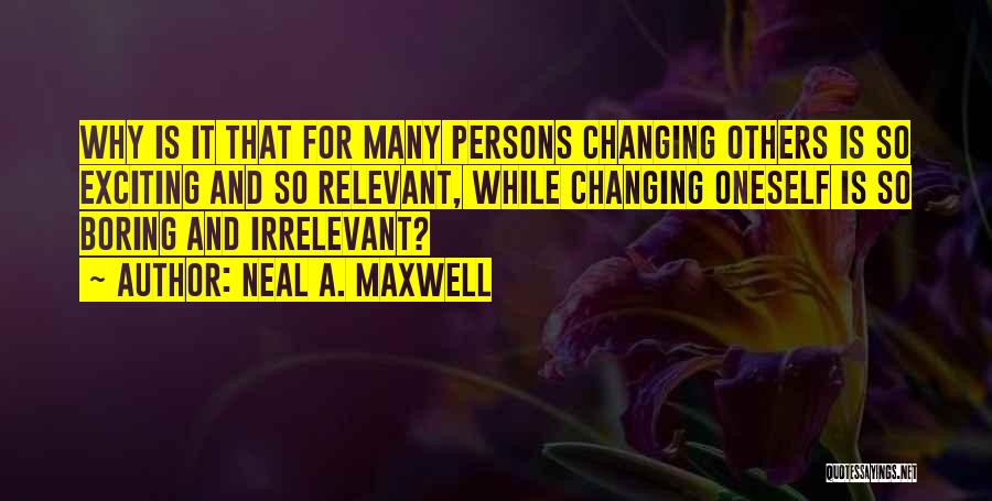 Neal A. Maxwell Quotes 1718711