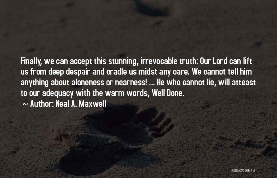 Neal A. Maxwell Quotes 1783070
