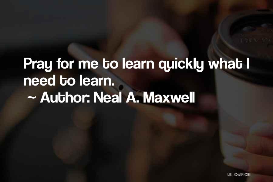 Neal A. Maxwell Quotes 1804346