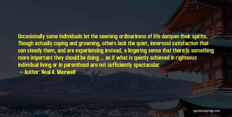Neal A. Maxwell Quotes 1862517