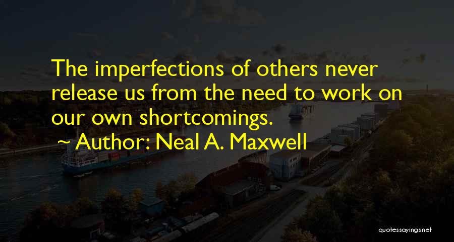 Neal A. Maxwell Quotes 1878735