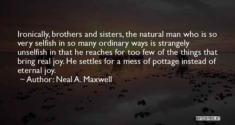 Neal A. Maxwell Quotes 1930884